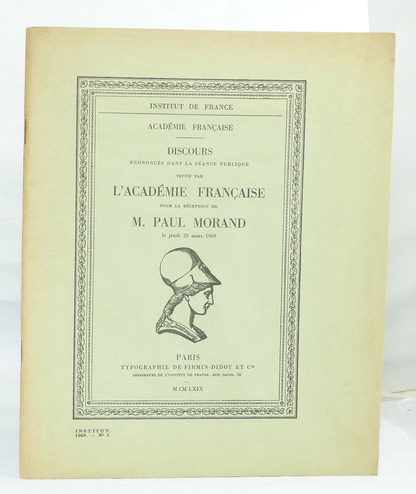 Discours de réception à lAcadémie Française prononcé le 20 mars 1969