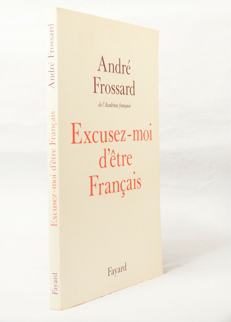 Excusez-moi D' être Français - Librairie KOEGUI