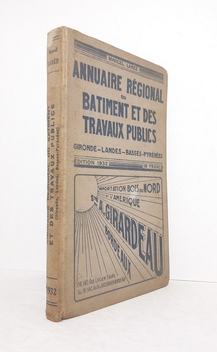 Annuaire régional du bâtiment et des travaux publics : Gironde - Landes - Basses-Pyrénées