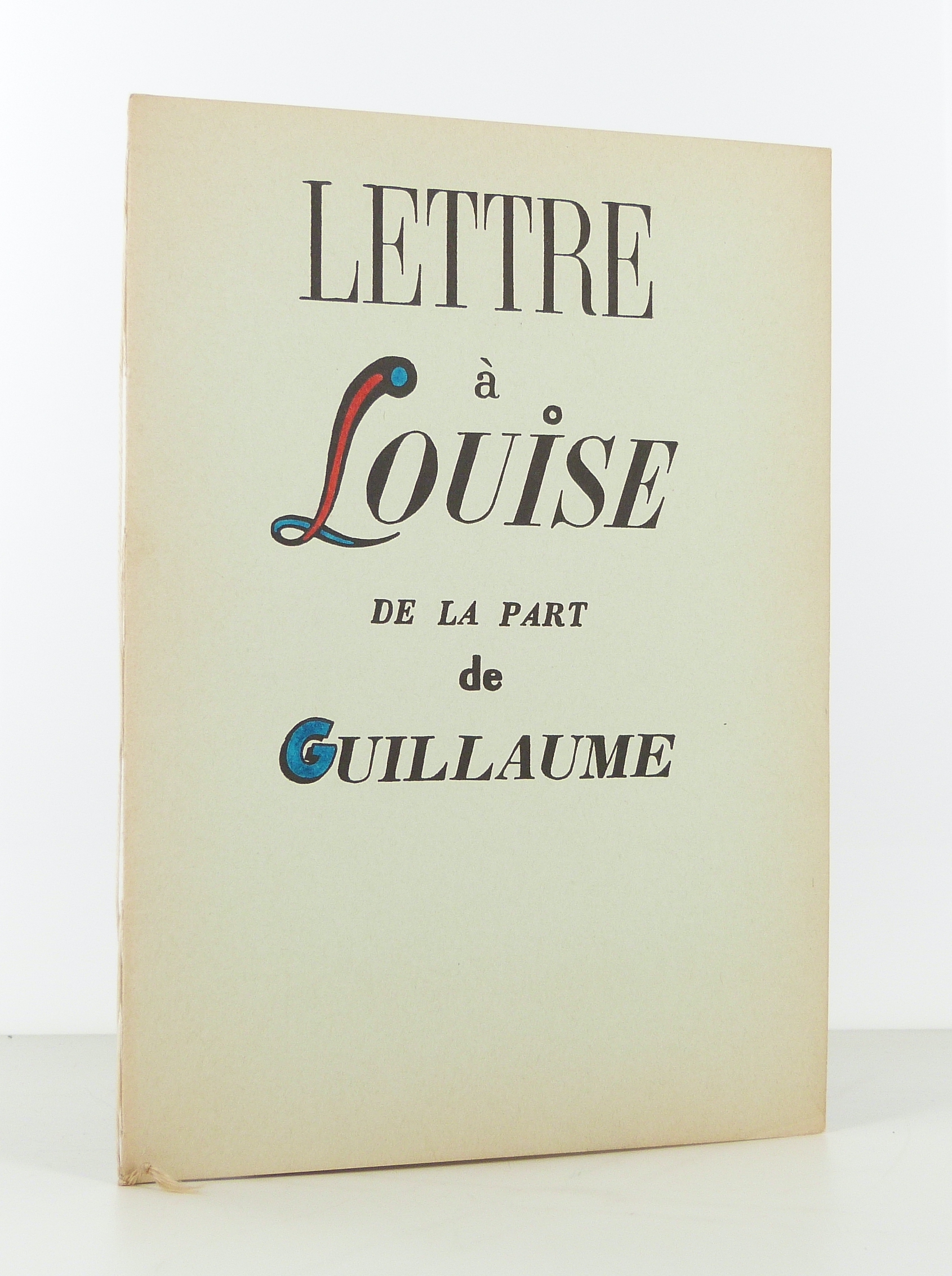 Lettre à Louise de la part de Guillaume