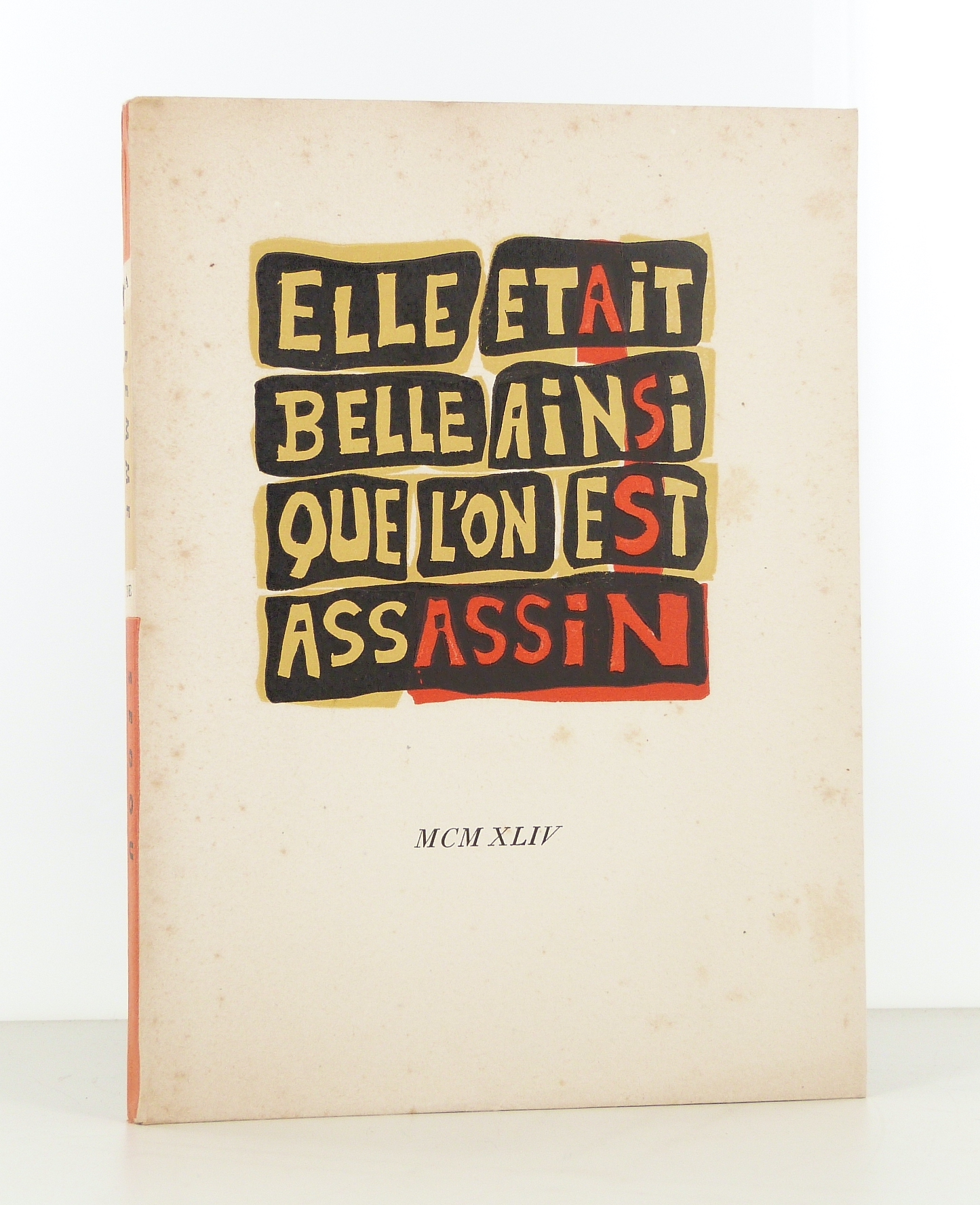 Elle était belle ainsi que l'on est assassin.