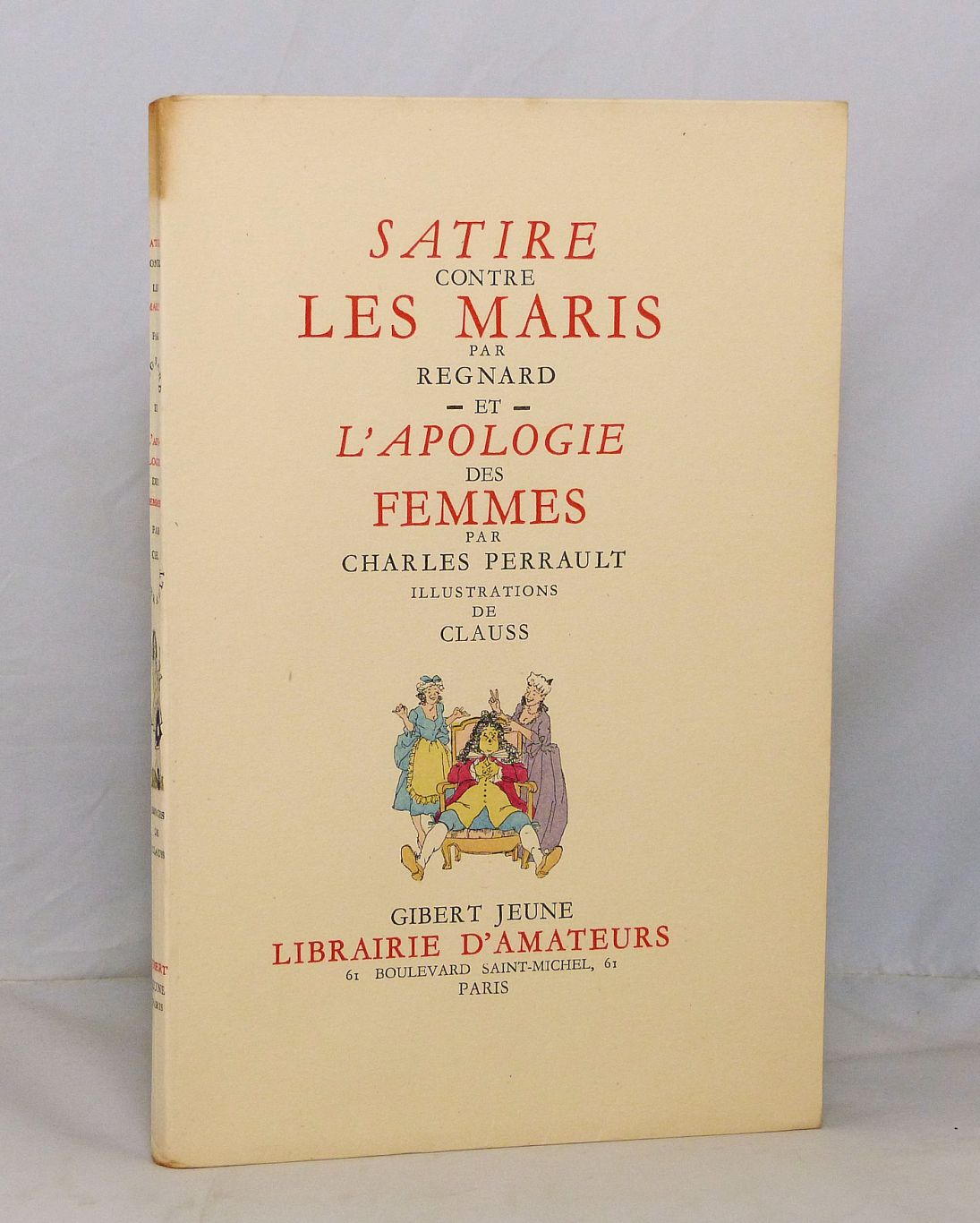 Satire contre les Maris par Regnard et l'Apologie des Femmes