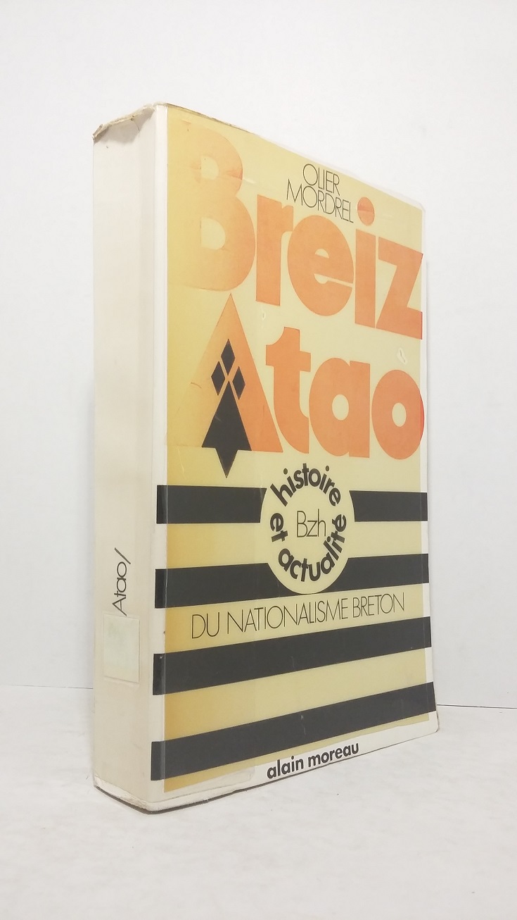 Breiz Atao : Histoire et actualité du nationalisme breton