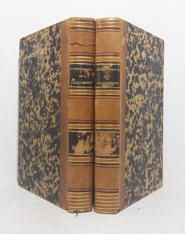 Correspondance de V. Jacquemont avec sa famille et plusieurs de ses amis pendant son voyage dans l'Inde (1828-1832) - Tomes 1 et 2