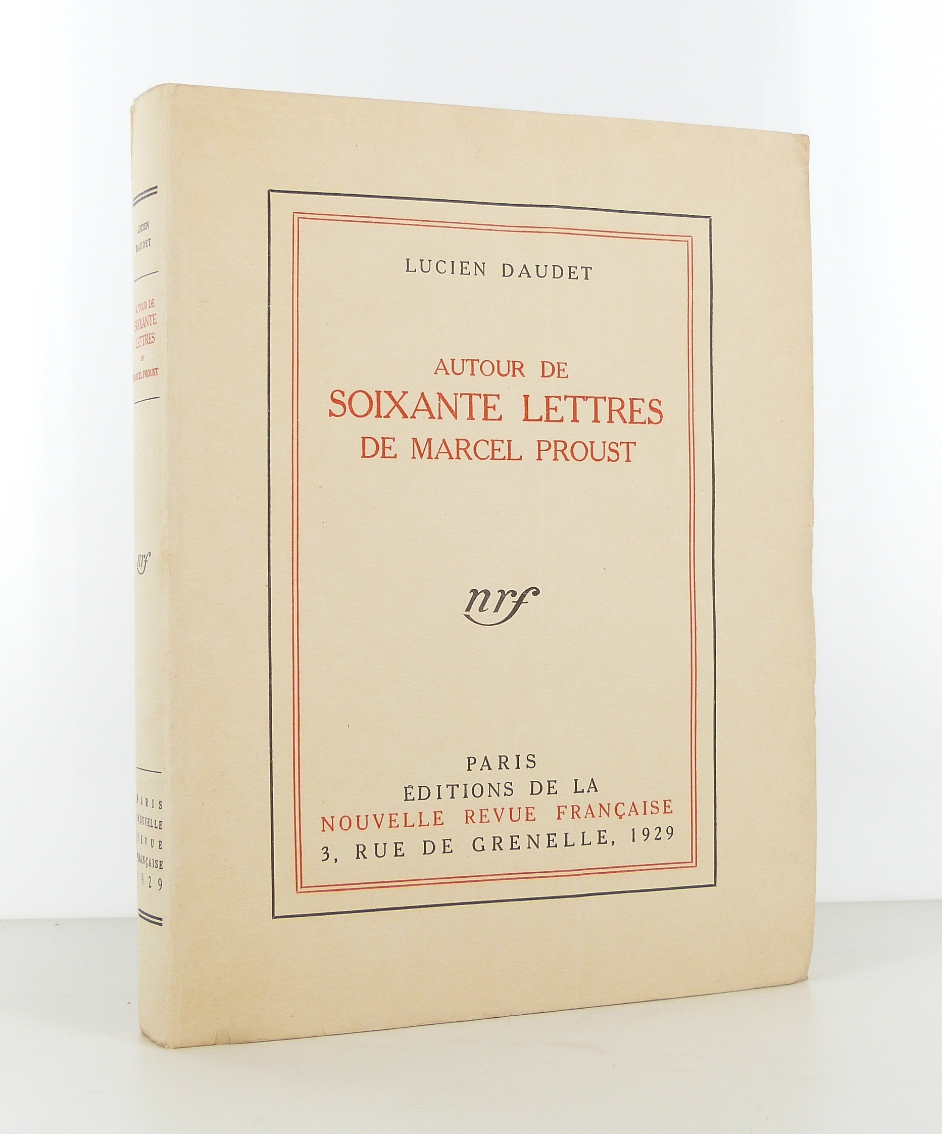 DAUDET (Lucien) - Autour de soixante lettres de Marcel Proust - 1929 - Edition Originale