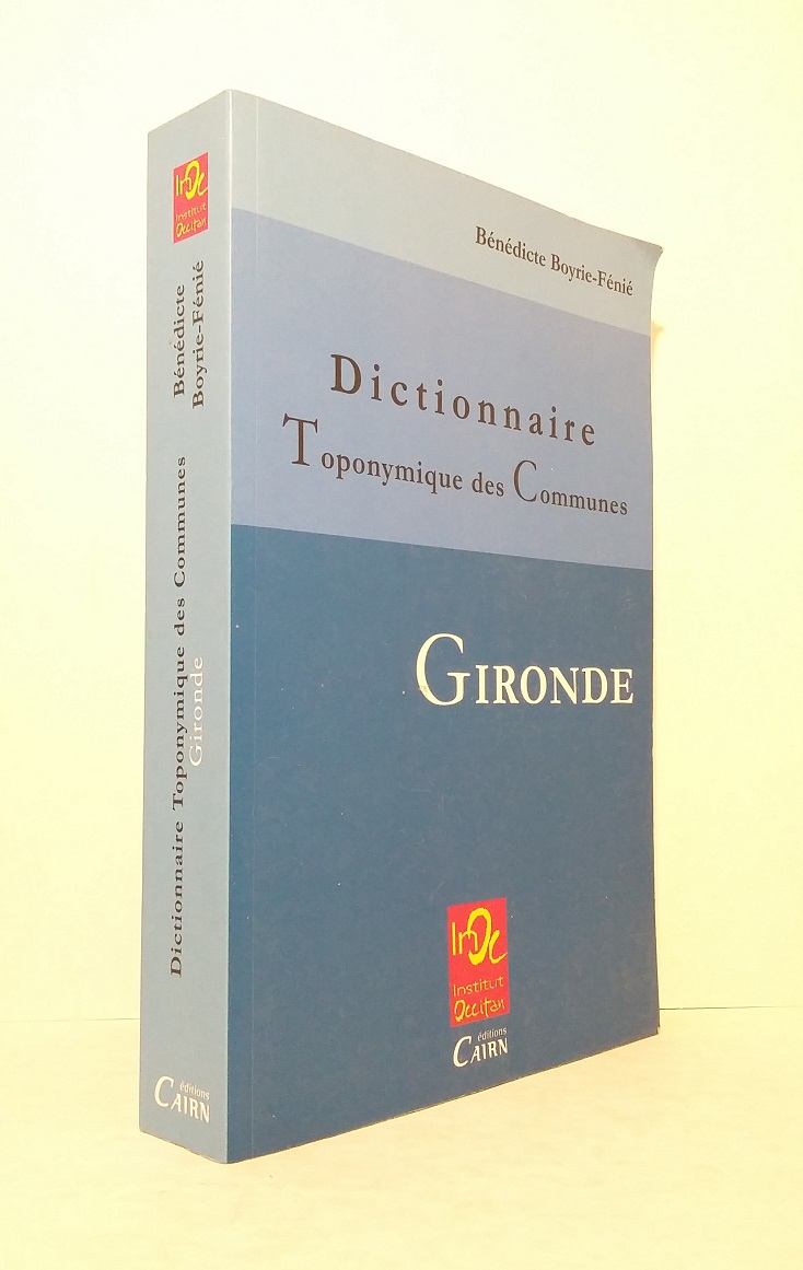 Dictionnaire toponymique des communes : Gironde