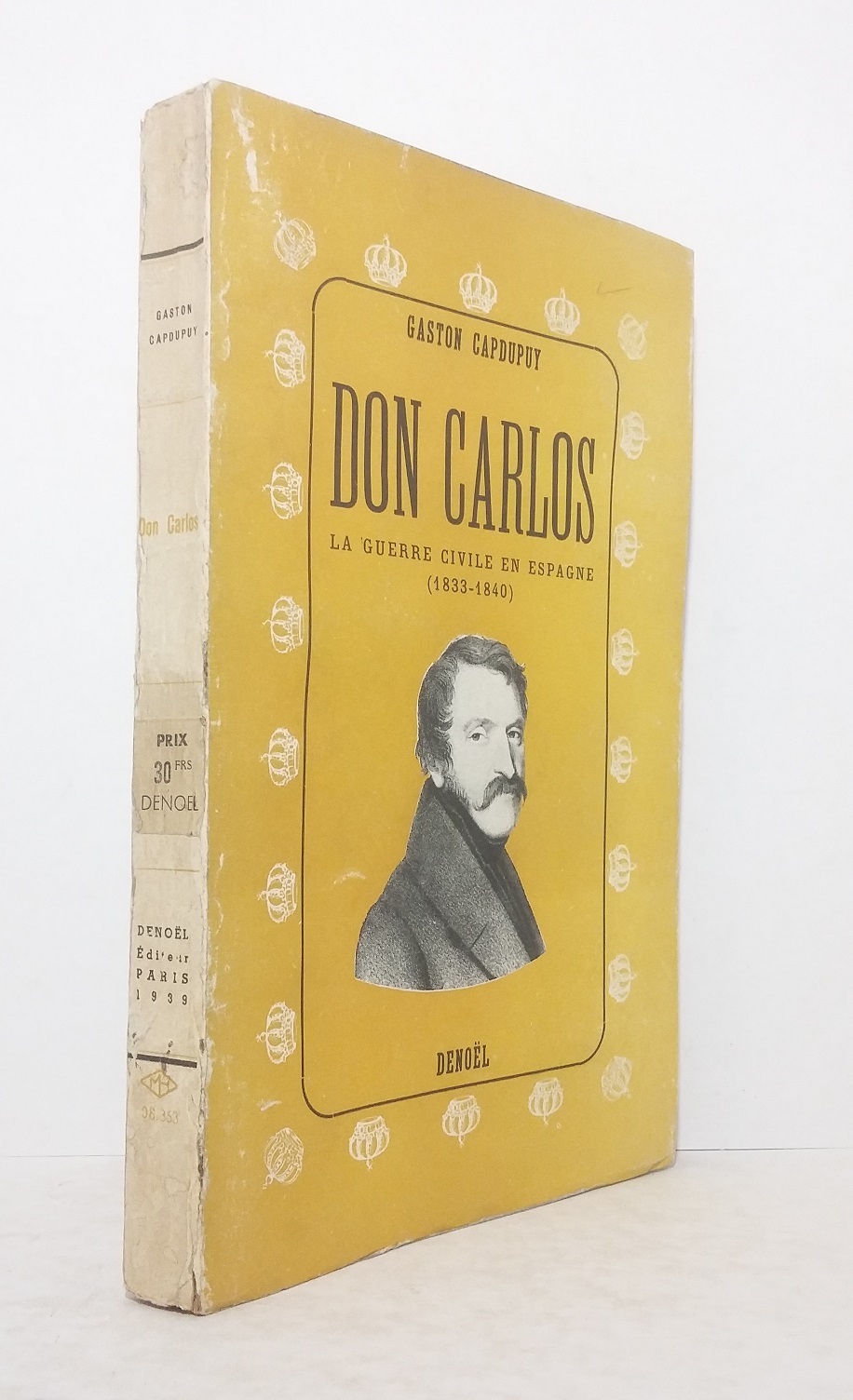 Don Carlos : La Guerre Civile en Espagne (1833-1840)