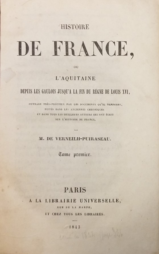 Histoire de France, ou l'Aquitaine depuis les Gaulois jusqu'à la fin du règne de Louis XVI - Tomes 1 à 3