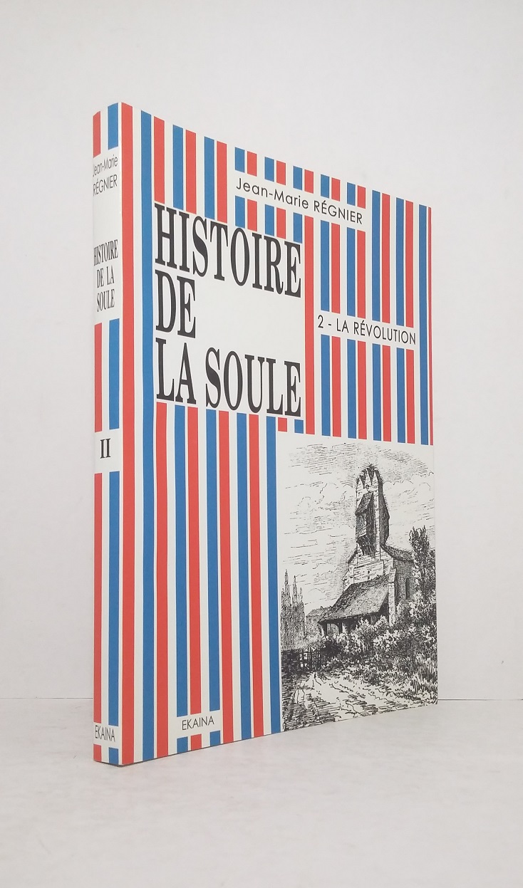 Histoire de la Soule -Tome II