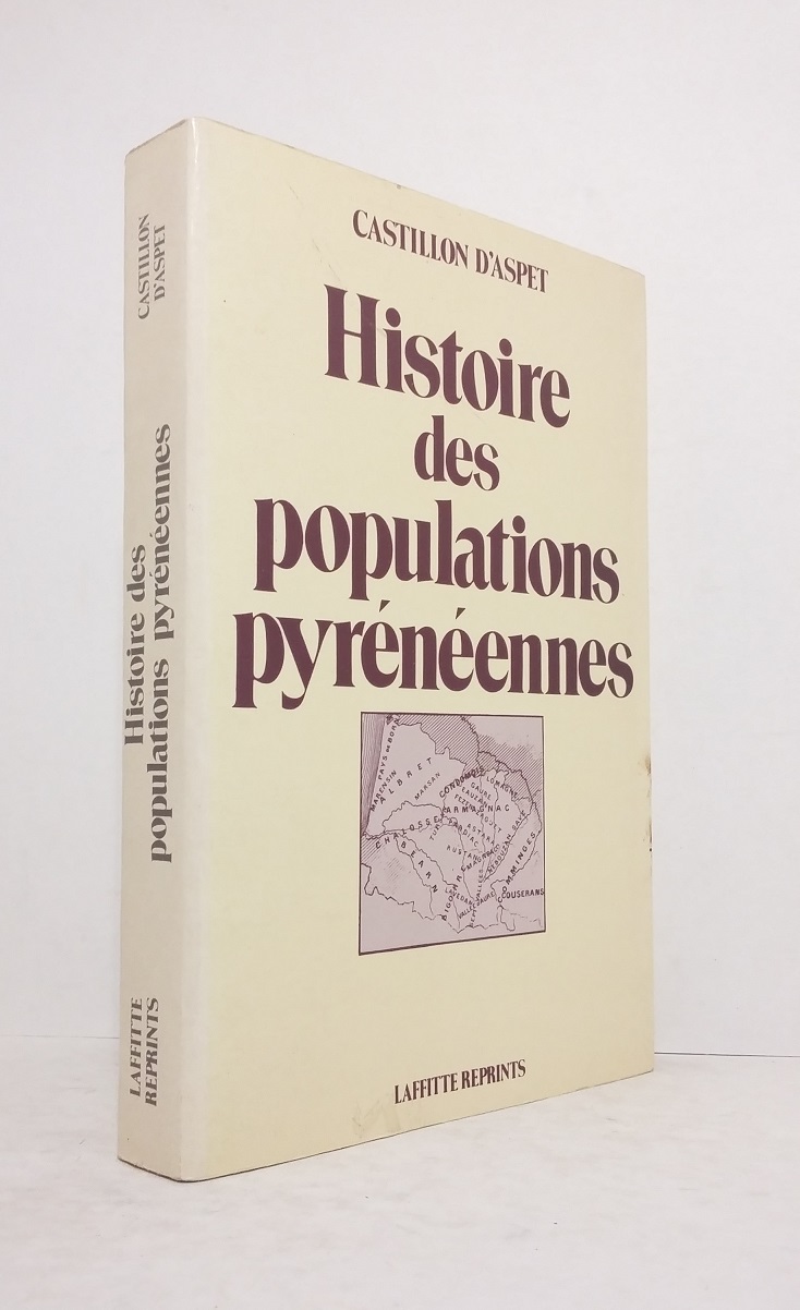 Histoire des populations pyrénéennes - Tome I