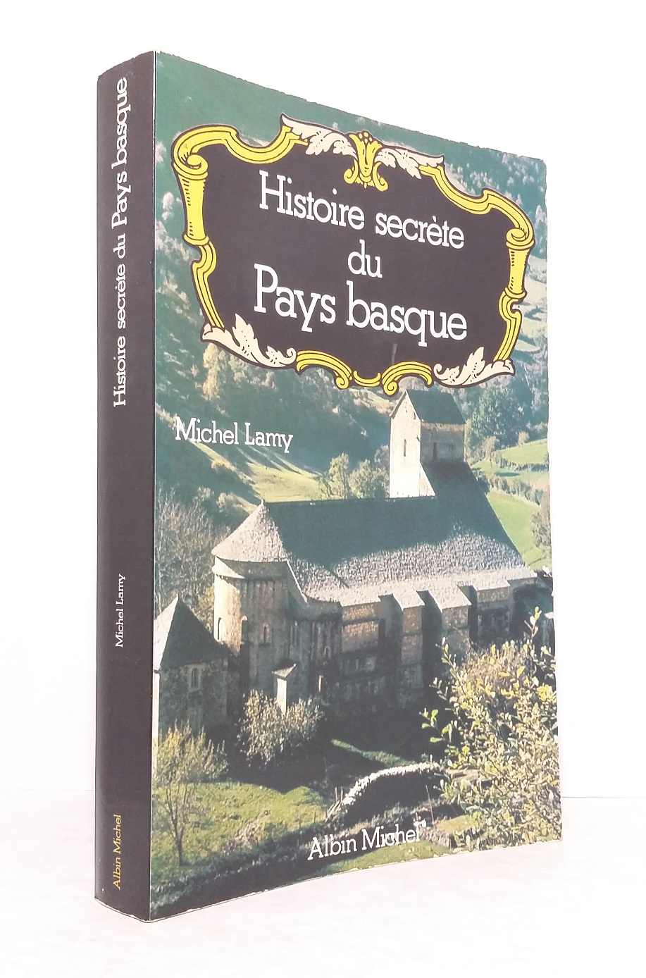 Histoire secrète du Pays Basque