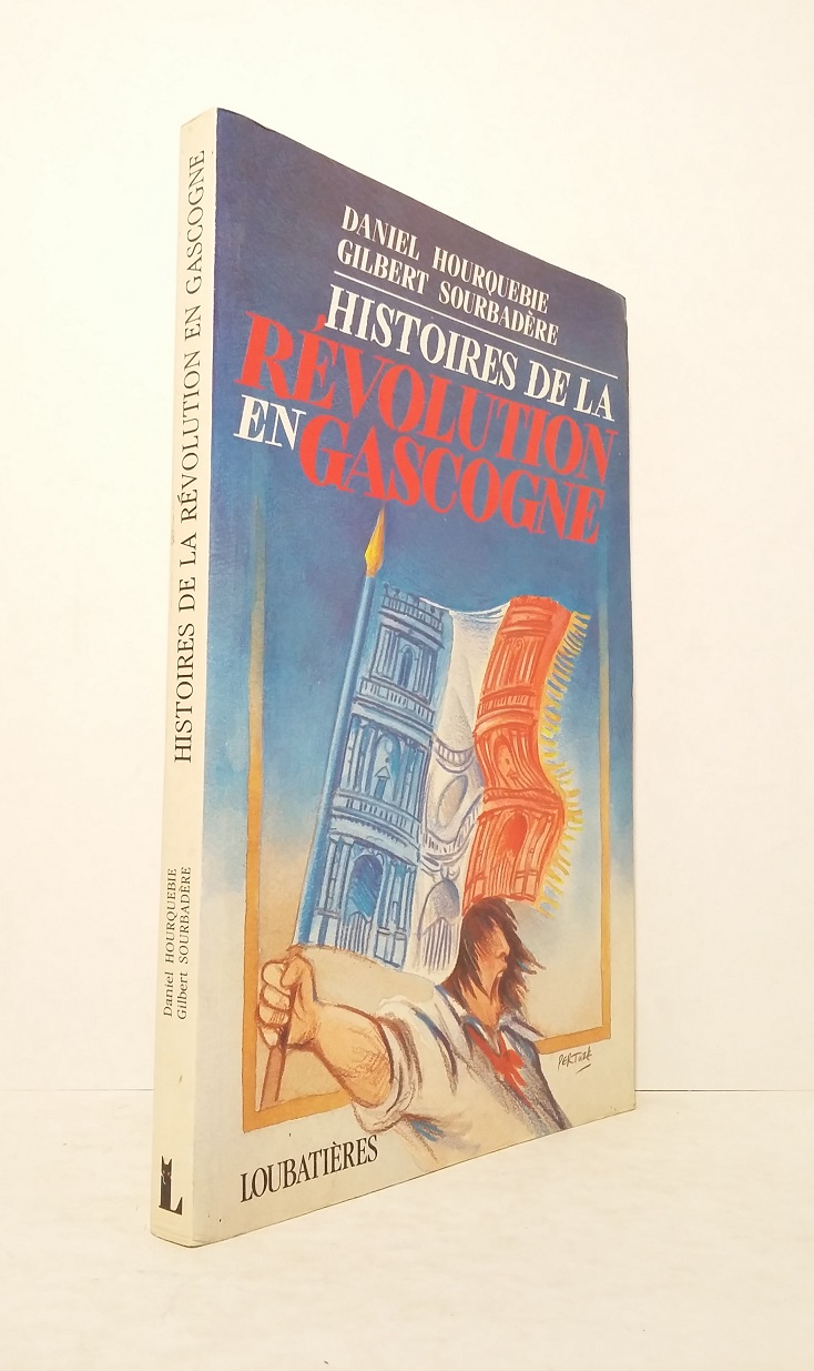 Histoires de la Révolution en Gascogne