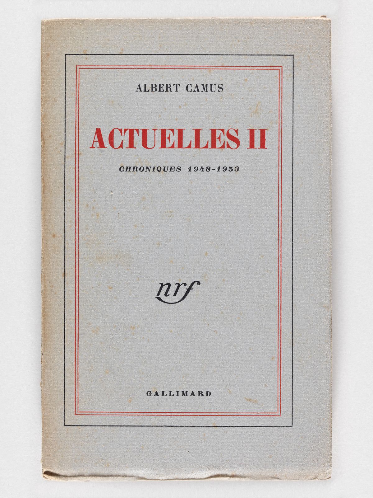 Actuelles II. Chroniques 1948-1953.