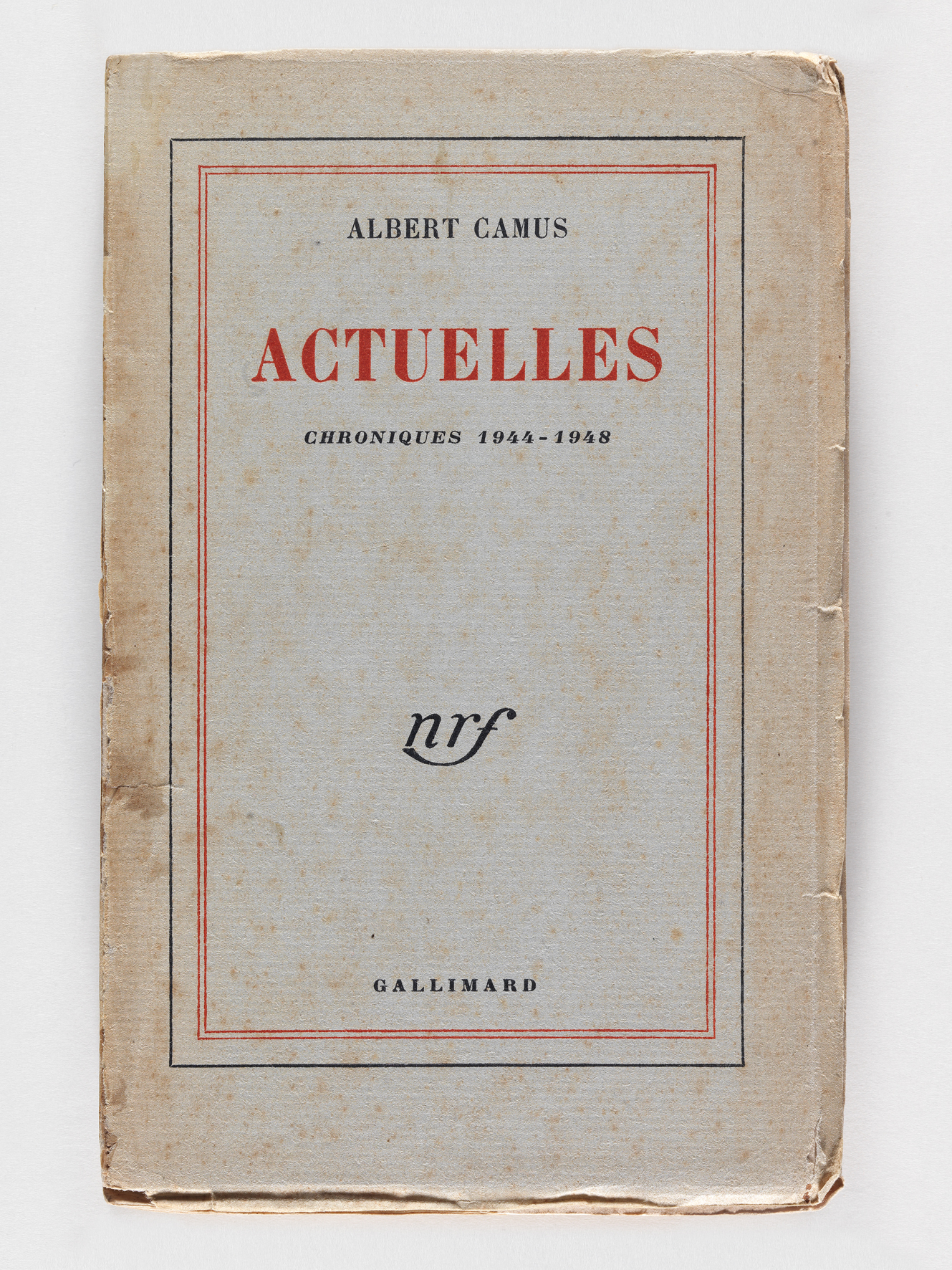 Actuelles. Chroniques 1944-1948.