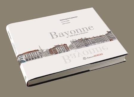 Bayonne, ville d'Art et d'Histoire