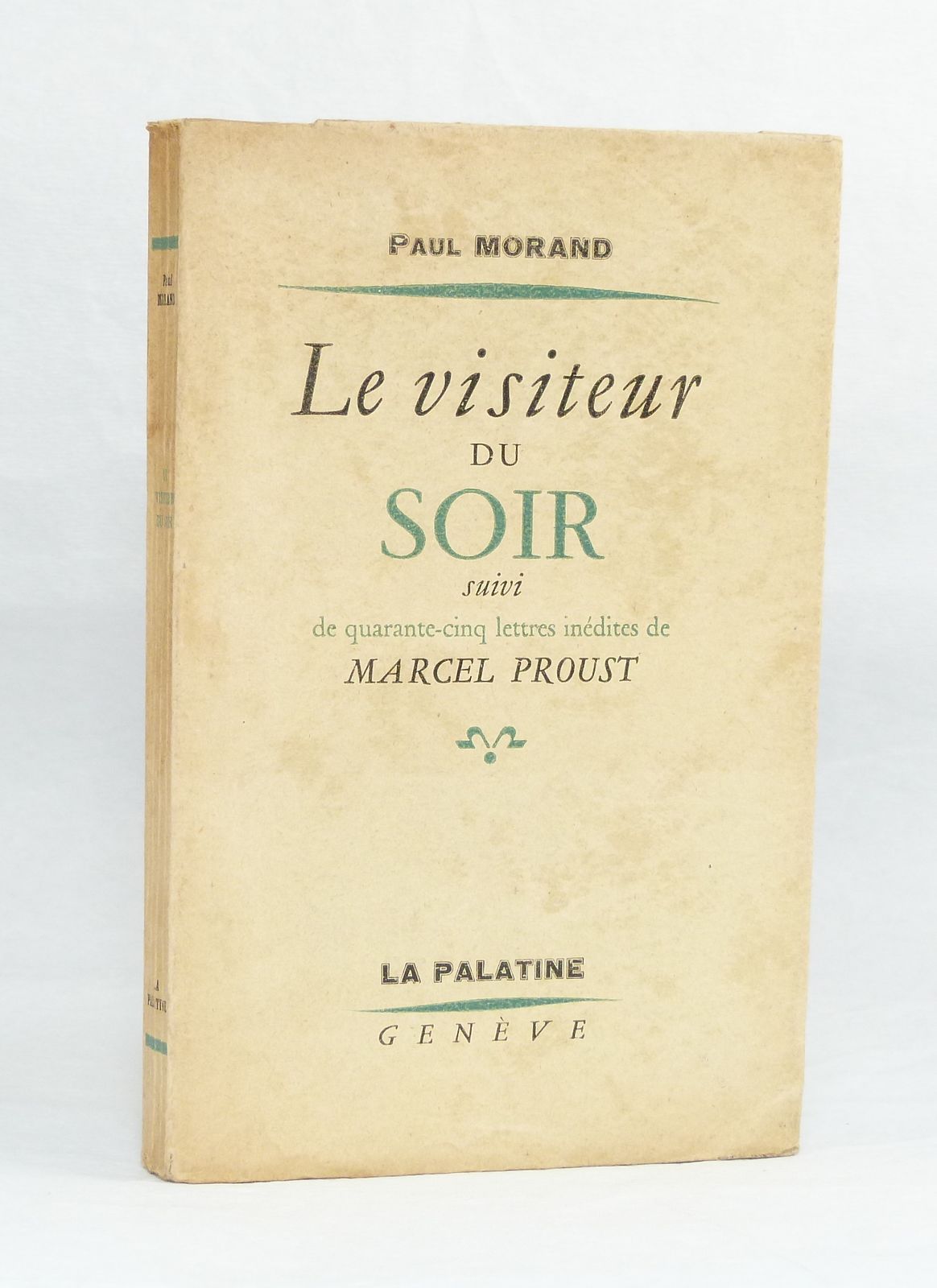 Le visiteur du soir, Suivi de quarante-cinq lettres inédites de Marcel Proust.