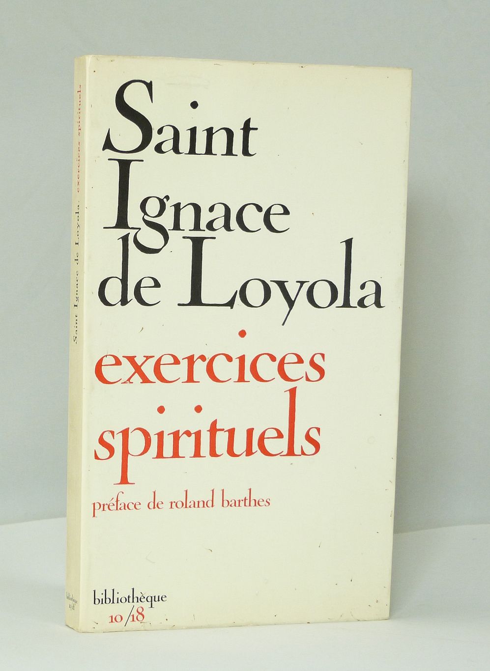 Saint Ignace de Loyola. Exercices spirituels.