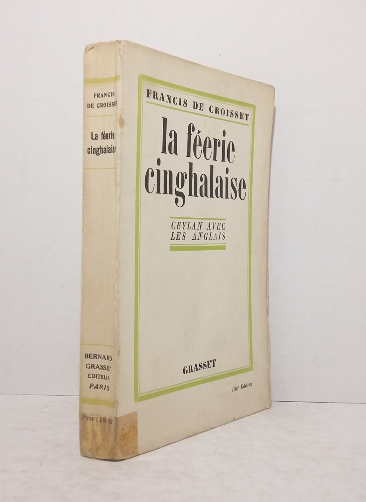 La féerie cinghalaise : Ceylan avec les Anglais