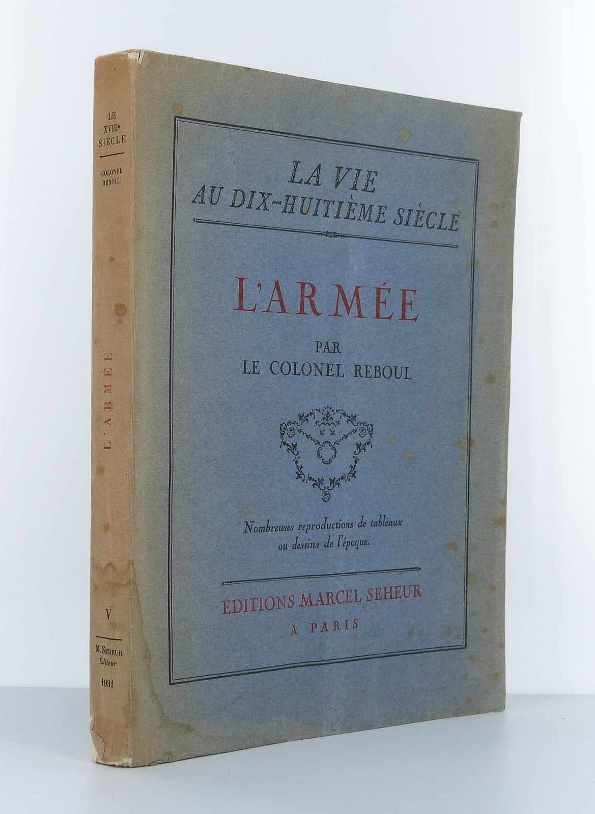 La vie au dix-huitième siècle : L'armée