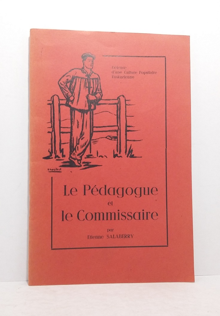 Le Pédagogue et le Commissaire - Défense d'une Culture Populaire Euskarienne