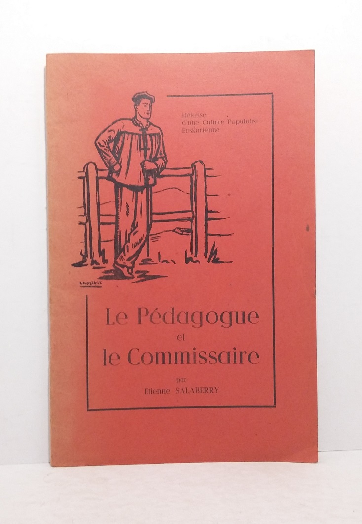 Le Pédagogue et le Commissaire - Défense d'une Culture Populaire Euskarienne