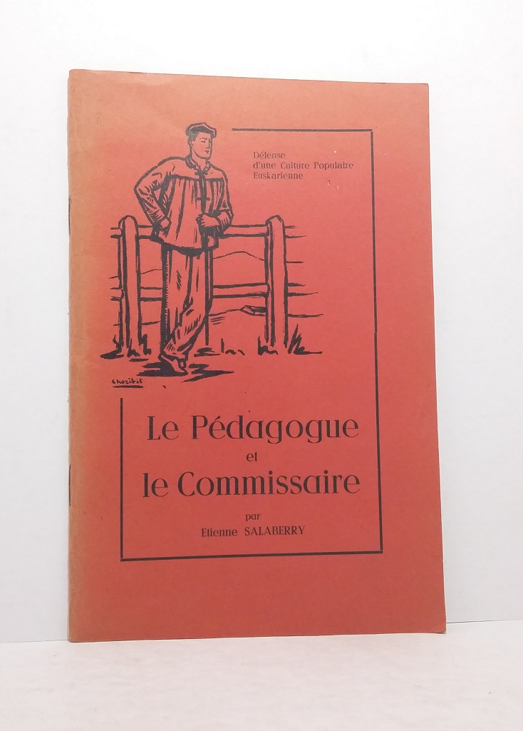 Le Pédagogue et le Commissaire - Défense d'une Culture Populaire Euskarienne