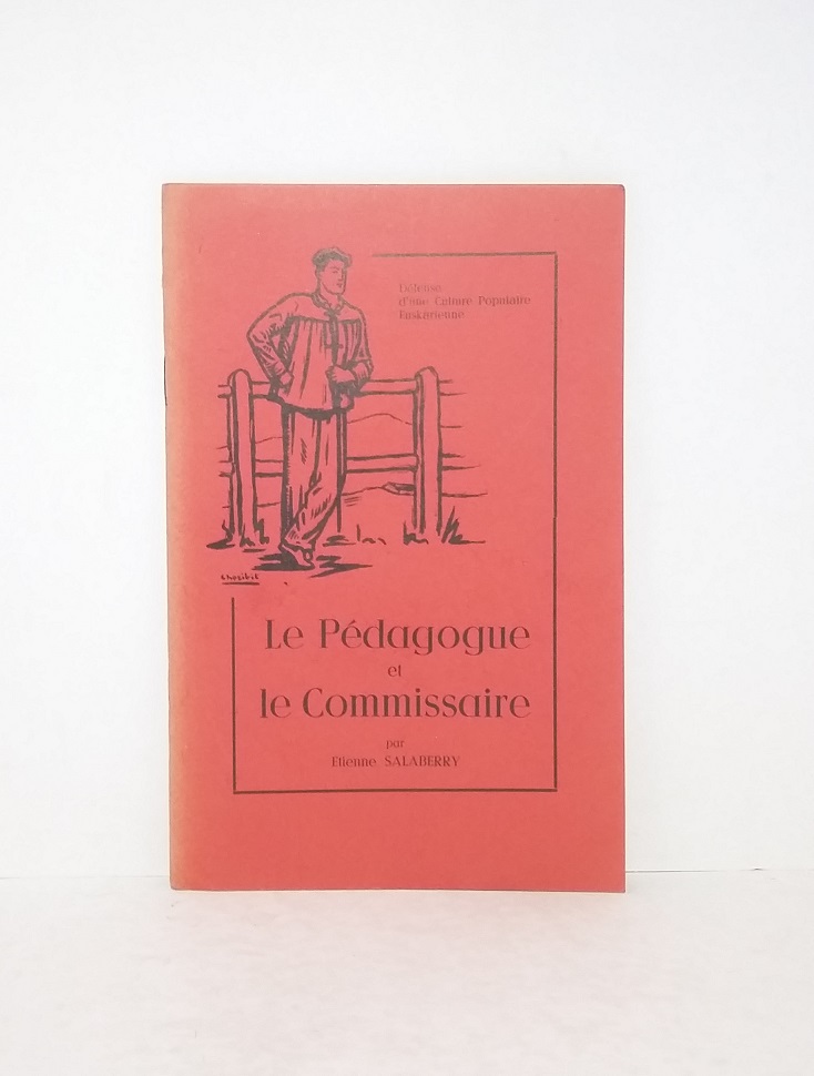 Le Pédagogue et le Commissaire - Défense d'une Culture Populaire Euskarienne