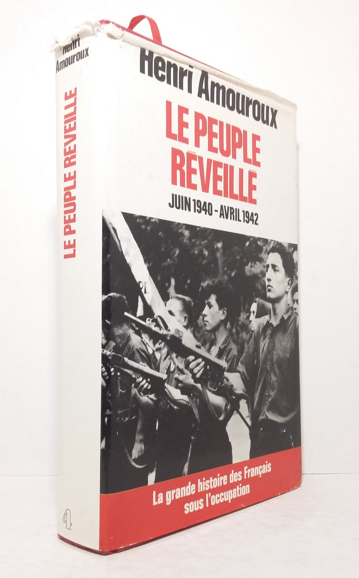 Le peuple réveillé (juin 1940 - avril 1942)