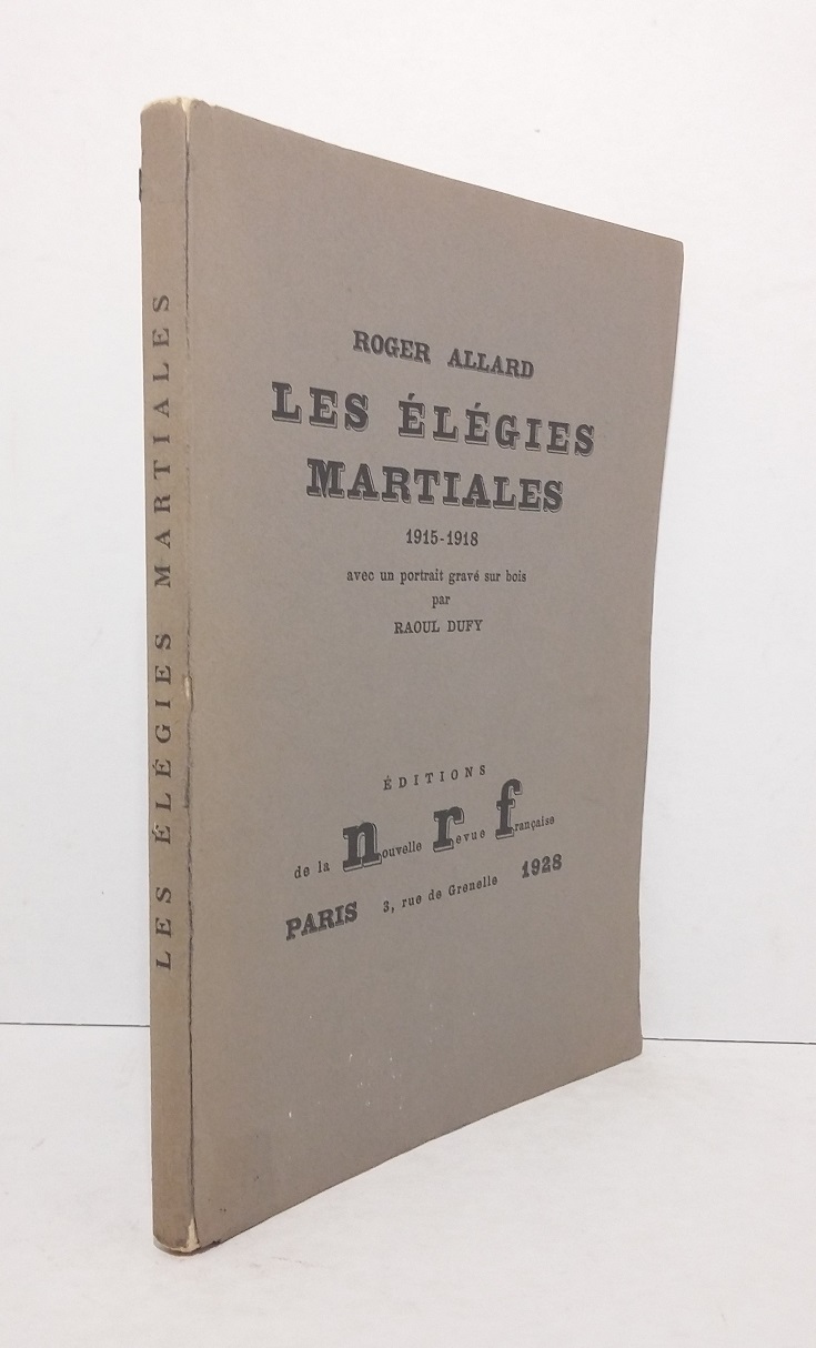 Les élégies martiales 1915 - 1918