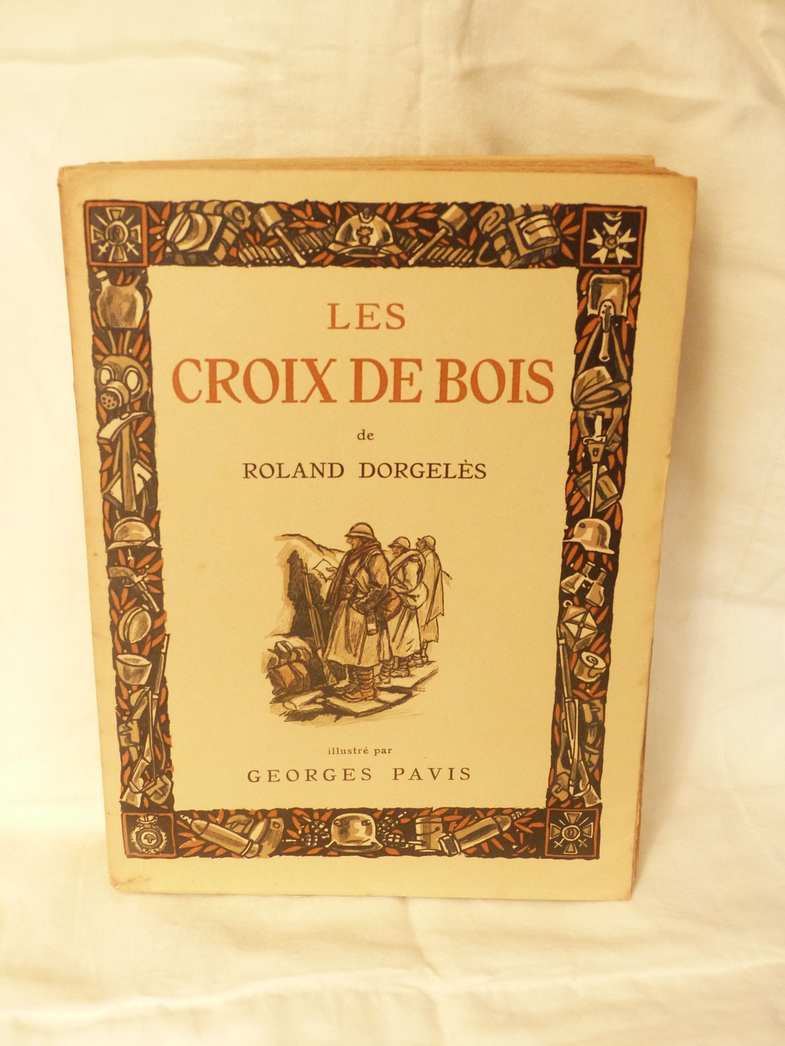 DORGELES (Roland) - Les croix de Bois - 1933.