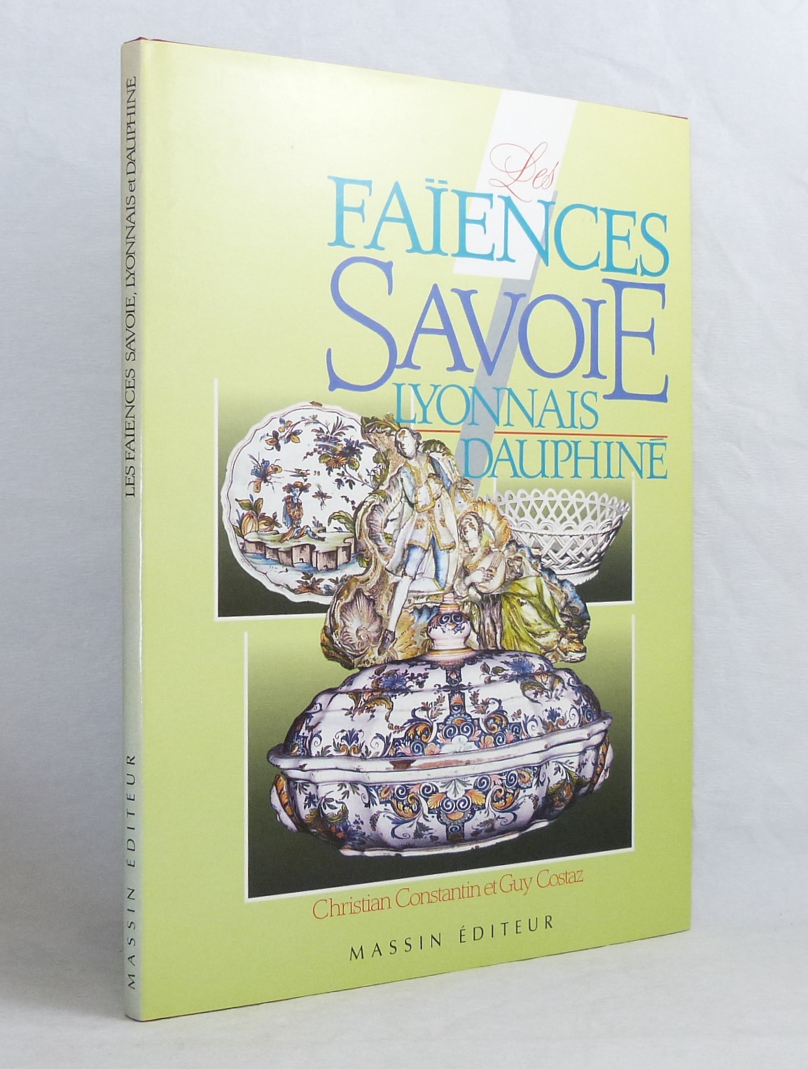 Les Faïence : Savoie - Lyonnais - Dauphiné