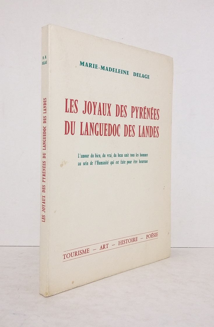 DELAGE (Marie-Madeleine) - Les joyaux des Pyrénées, du Languedoc, des Landes - 1959.