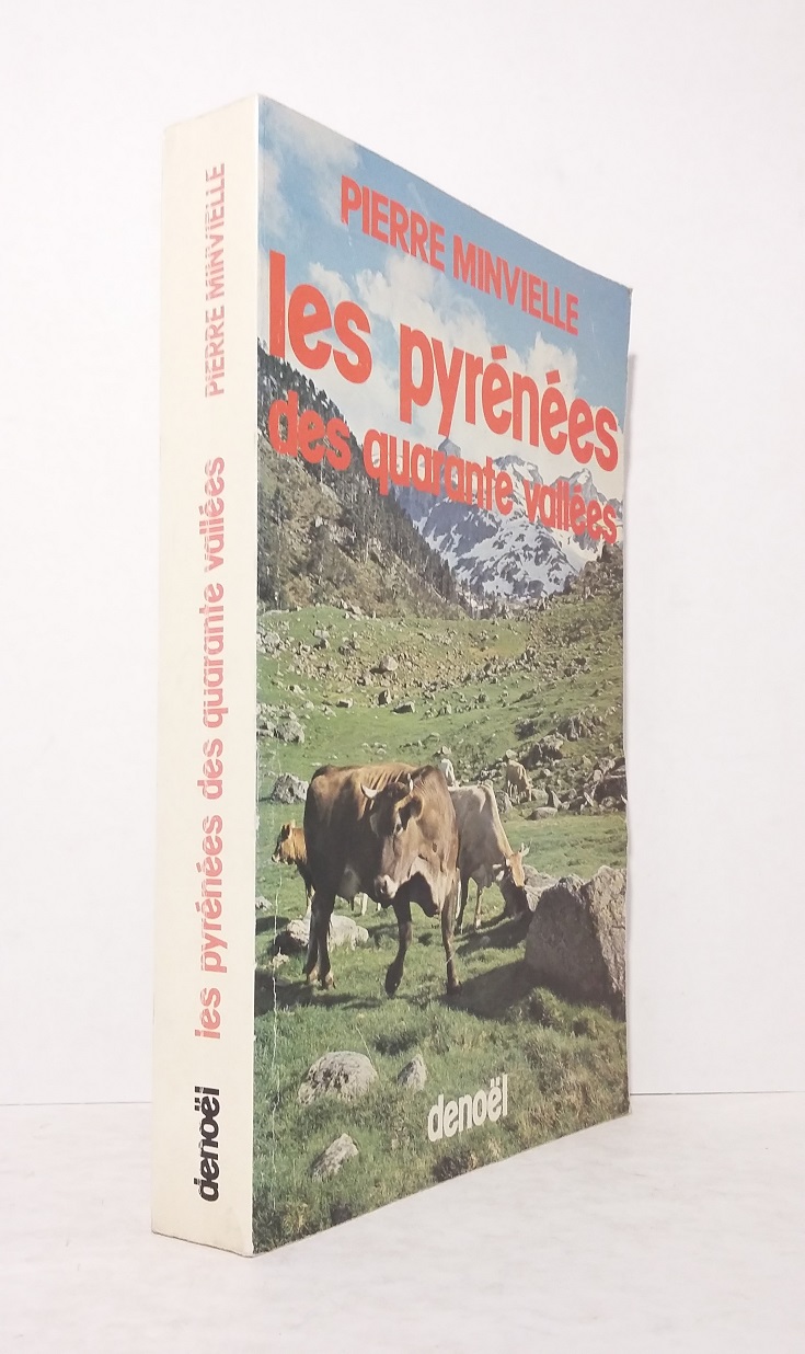 Les Pyrénées des quarante vallées