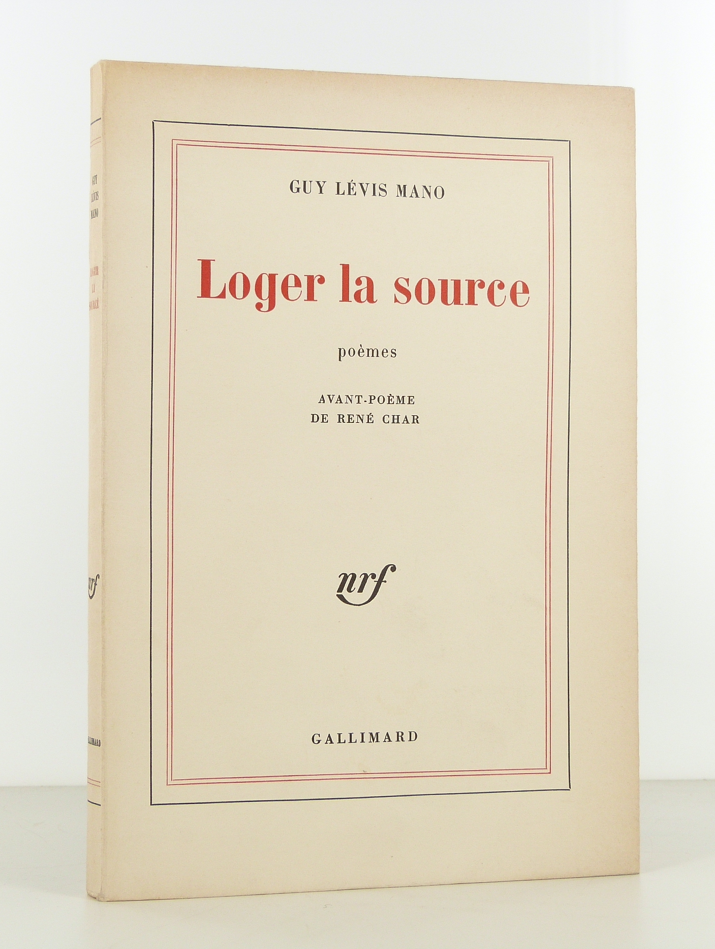 Loger la source. Poèmes.