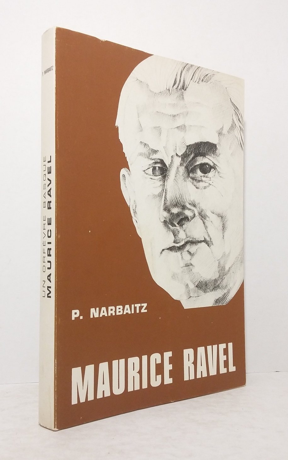NARBAITZ (Pierre) - Maurice Ravel. - 1975.