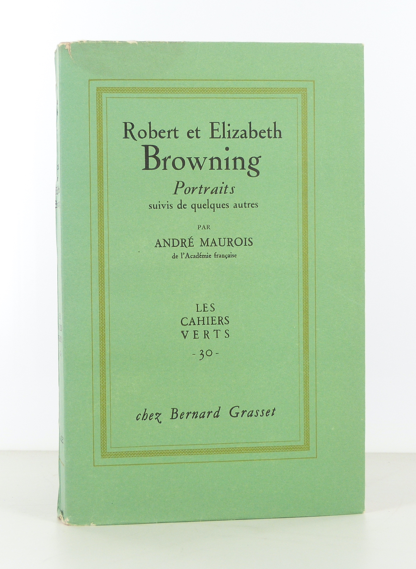 Robert et Elizabeth Browning Portraits suivis de quelques autres.