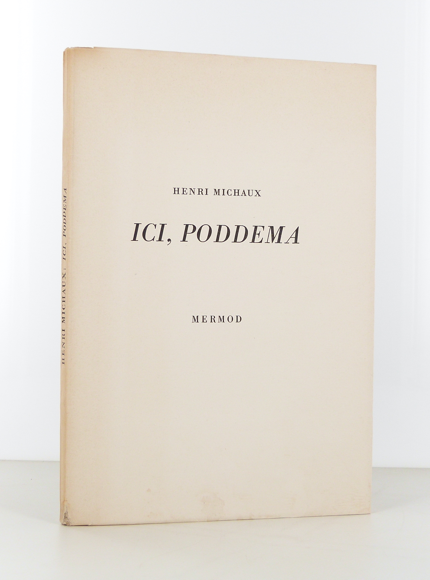 Ici, Poddema