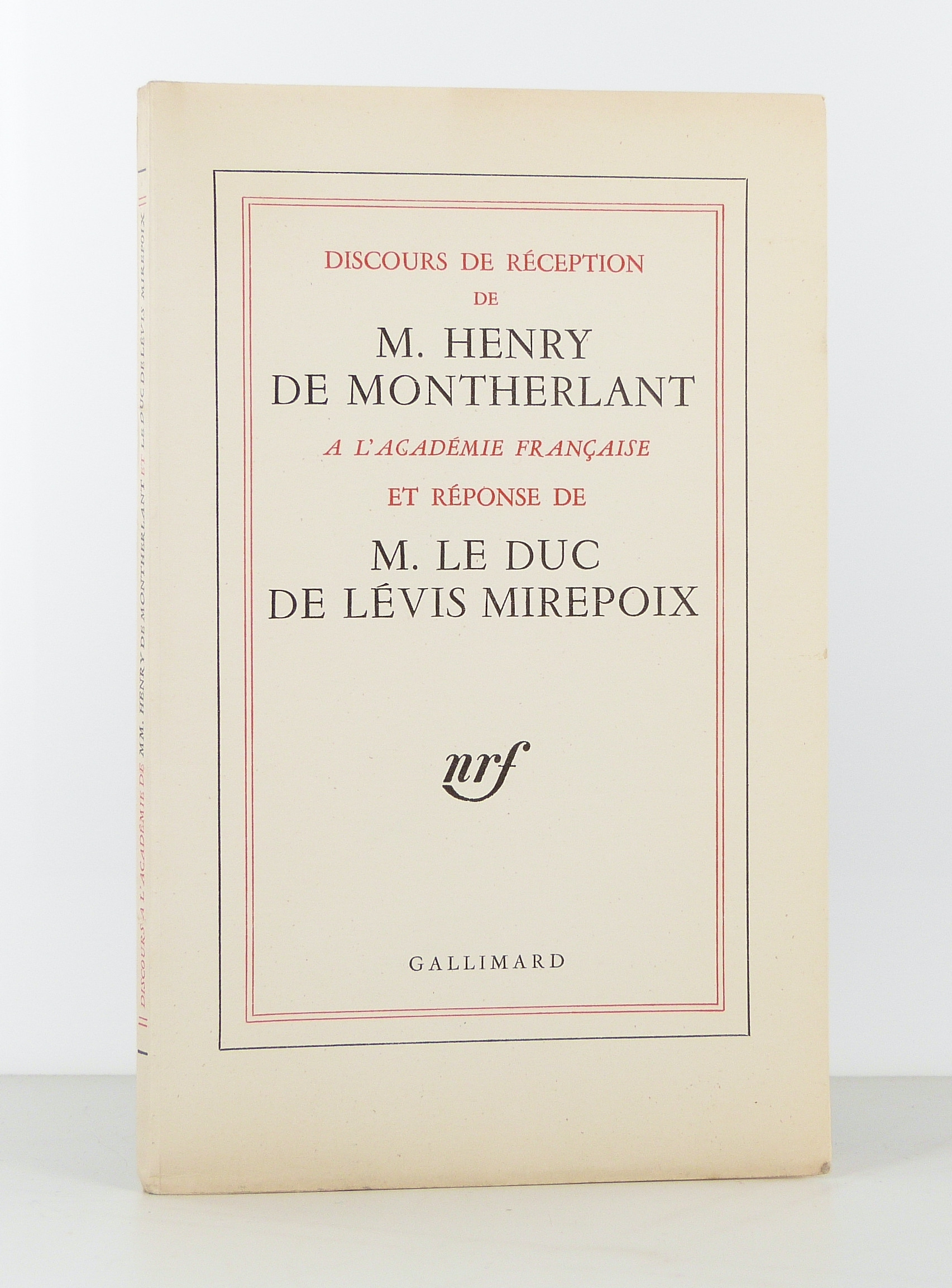 Discours de réception de M. Henry de Montherlant à l'Académie française et réponse de M. Le Duc de Lévis Mirepoix