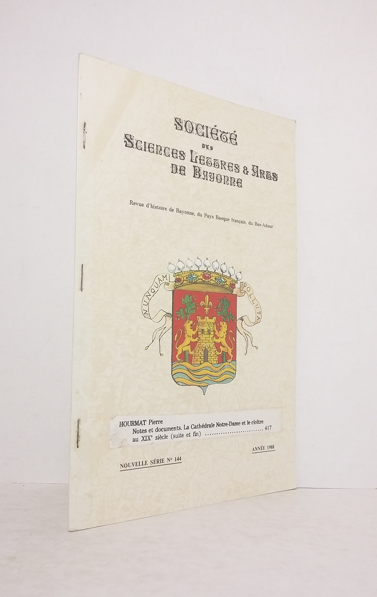 HOURMAT (Pierre) - Notes et documents. La Cathédrale Notre-Dame et le cloître au XIXe siècle (suite et fin) - 1988.