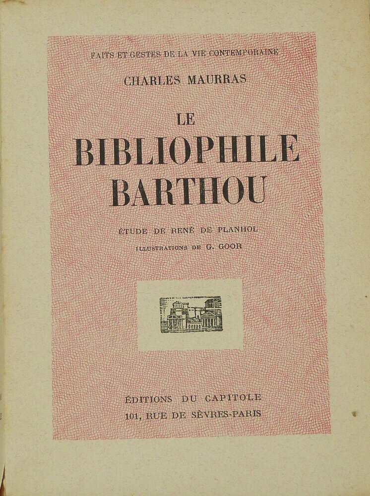Le bibliophile Barthou.