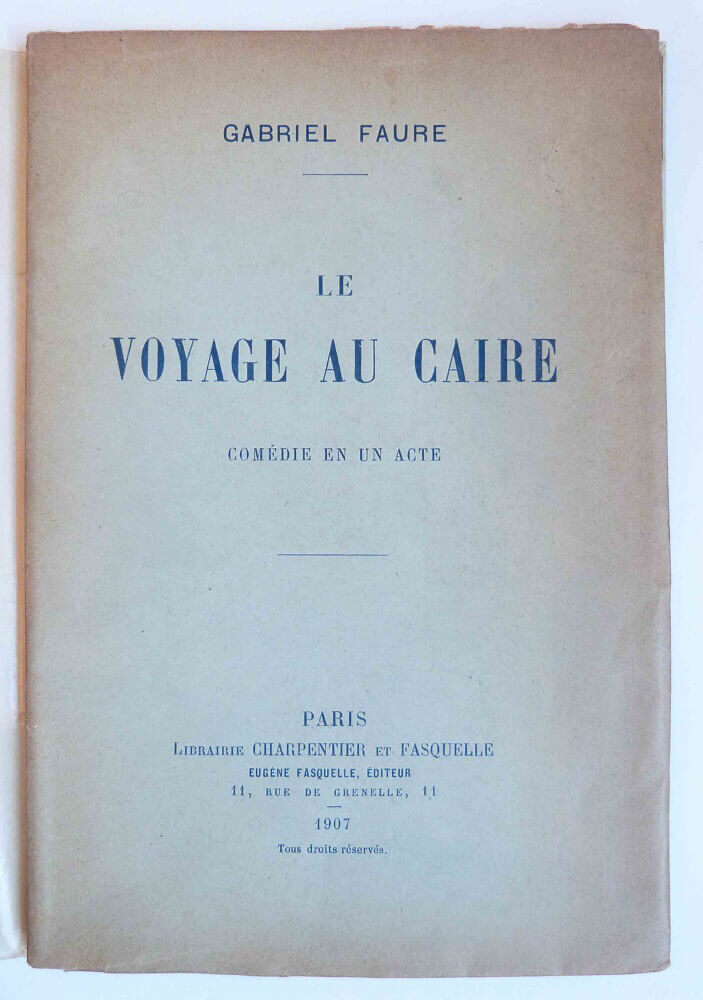 Le voyage au Caire. Comédie en un acte.