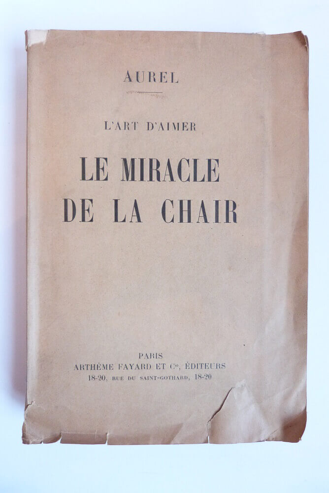 L'art d'aimer, le miracle de la chair