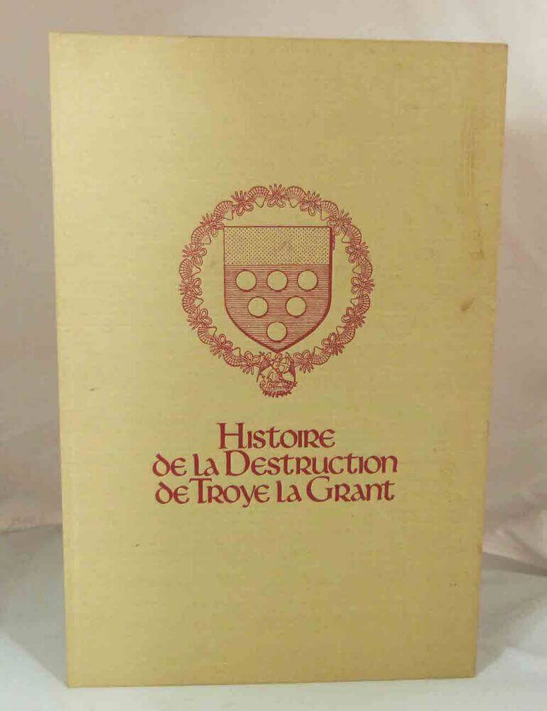 Histoire de la Destruction de Troye La Grant, 