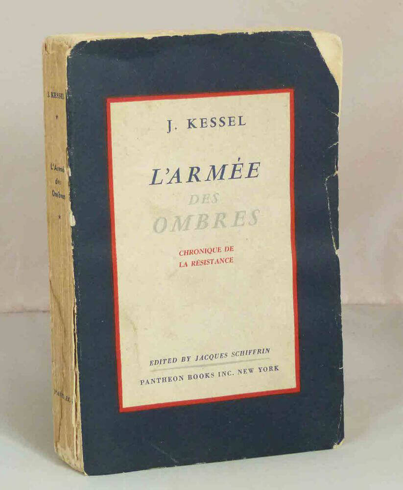 L'Armée des Ombres. | Joseph Kessel - Librairie KOEGUI