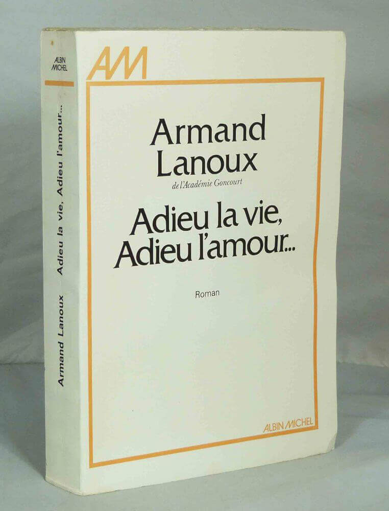 Adieu la vie, adieu l'amour