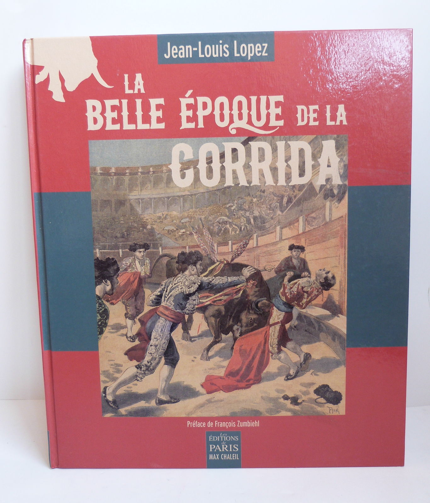 La belle époque de la Corrida