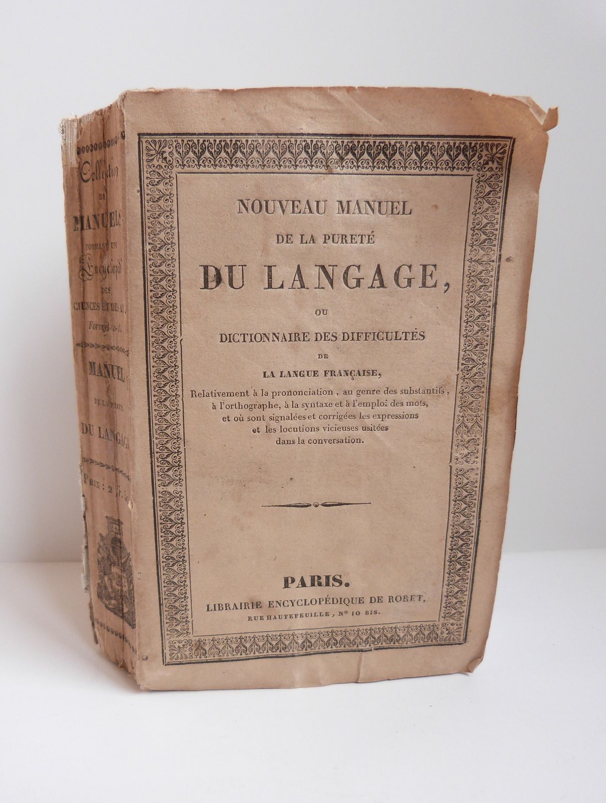 Nouveau manuel de la pureté du langage, ou dictionnaire des difficultés de la langue française.