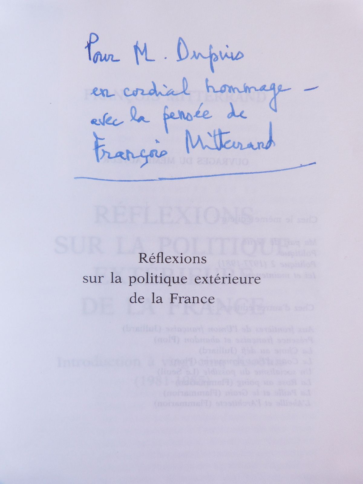 Réflexions sur la politique extérieure de la France. Introduction à vingt-cinq discours (1981-1985).