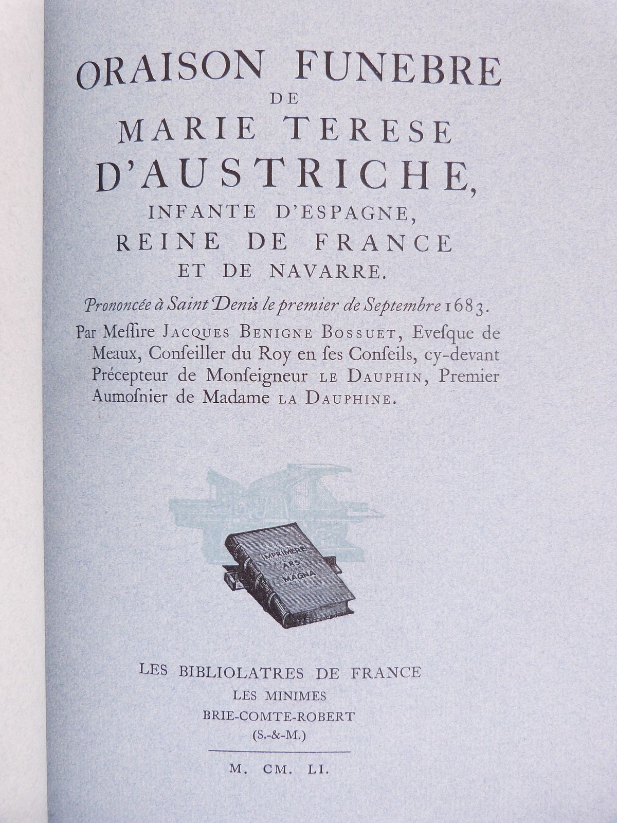 Oraison funèbre de Henriette Marie de France reine de la Grand' Bretagne