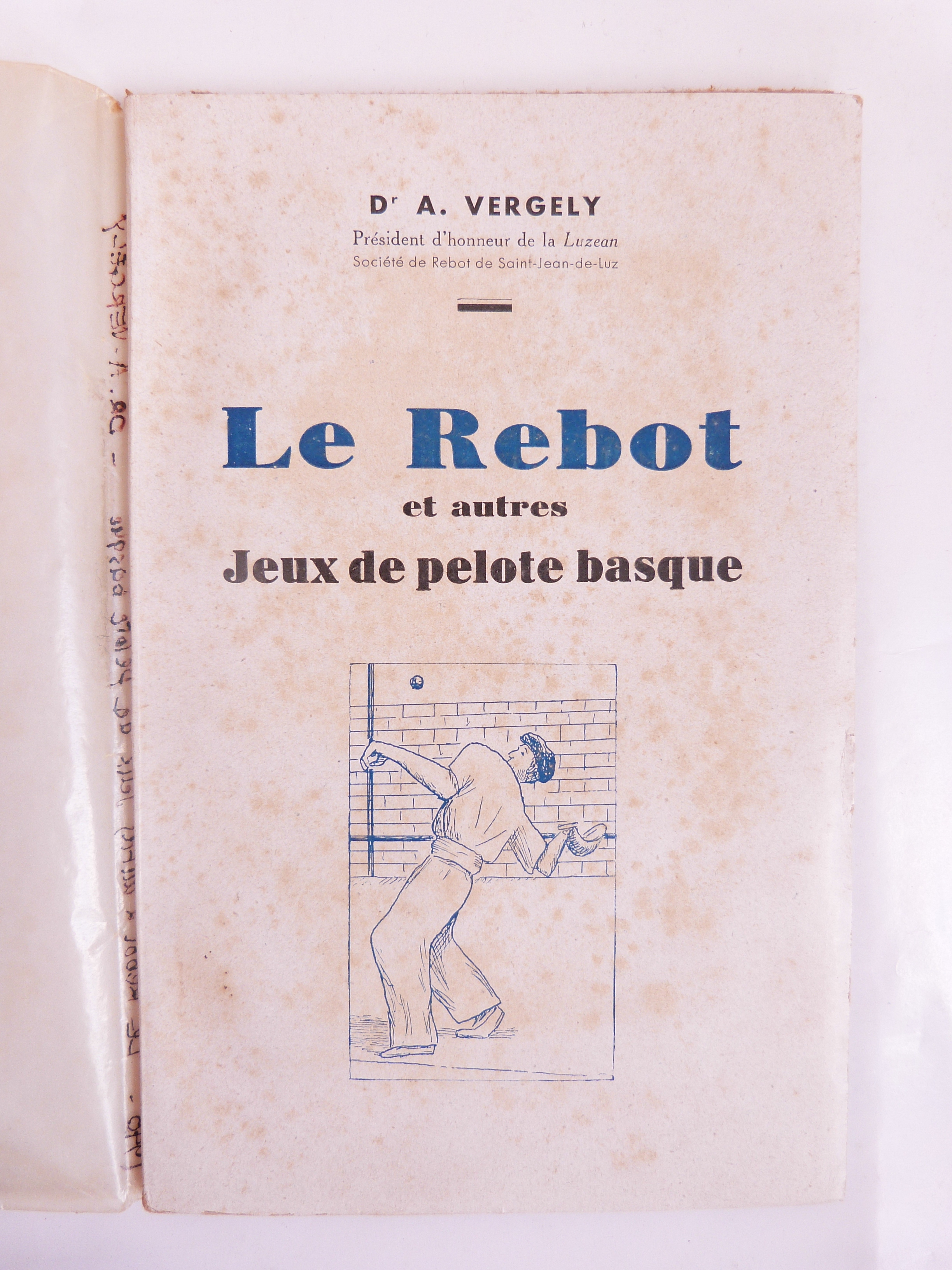 Le Rebot et autres Jeux de la pelote basque